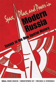 book cover of Space, Place and Power in Modern Russia: Essays in the New Spatial History
